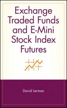 Hardcover Exchange Traded Funds and E-Mini Stock Index Futures Book