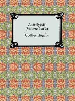 Paperback Anacalypsis (Volume 2 of 2) Book