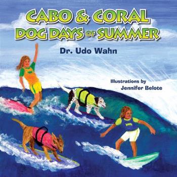 Hardcover Cabo and Coral Dog Days of Summer Book