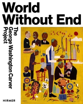 Hardcover World Without End: The George Washington Carver Project Book