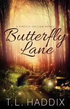 Butterfly Lane - Book #2 of the Firefly Hollow