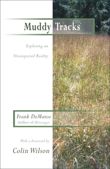 Paperback Muddy Tracks: Exploring an Unsuspected Reality Book