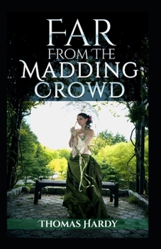 Paperback Far from the Madding Crowd-Thomas Hardy Original Edition(Annotated) Book