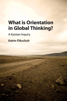 Paperback What is Orientation in Global Thinking? Book