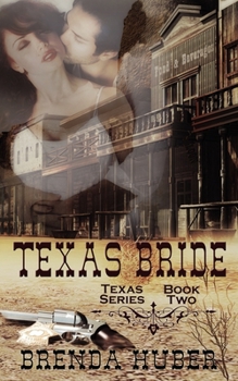 Texas Bride - Book #2 of the Texas