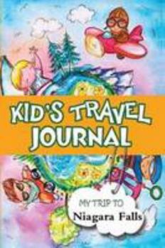 Paperback Kids Travel Journal: My Trip to Niagara Falls Book