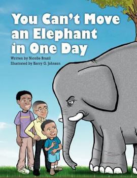 Paperback You Can't Move an Elephant in One Day Book