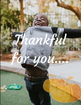 Paperback Thankful for you: Thankful for you notebook/journal/planner 100 pages Beautiful Book