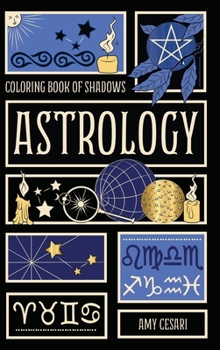 Hardcover Coloring Book of Shadows: Astrology Book