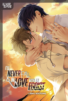 Paperback I'll Never Fall in Love with an Egoist Book