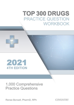 Paperback Top 300 Drugs Practice Question Workbook: 1,000 Comprehensive Practice Questions (2021 Edition) Book