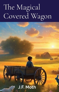 Paperback The Magical Covered Wagon Book