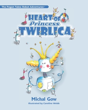 Paperback Heart of Princess Twirlica Book