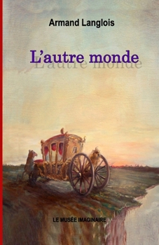 Paperback L'autre monde: conte fantastique [French] Book
