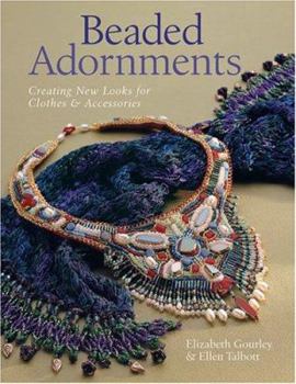 Paperback Beaded Adornments: Creating New Looks for Clothes & Accessories Book