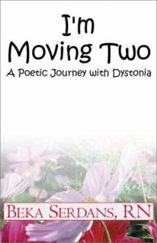 Paperback I'm Moving Two: A Poetic Journey with Dystonia Book