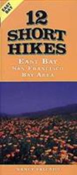 Paperback 12 Short Hikes San Francisco Bay Area East Bay Book