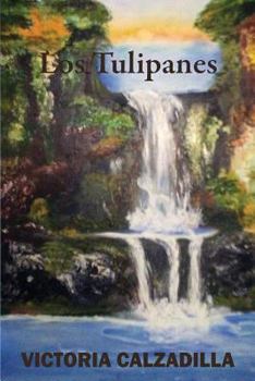Paperback Los tulipanes [Spanish] Book