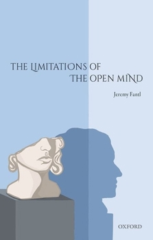 Hardcover The Limitations of the Open Mind Book