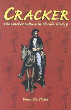 Paperback Cracker: Cracker Culture in Florida History Book