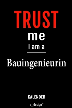 Kalender für Bauingenieure / Bauingenieur / Bauingenieurin: Immerwährender Kalender / 365 Tage Tagebuch / Journal [3 Tage pro Seite] für Notizen, ... Erinnerungen, Sprüche (German Edition)