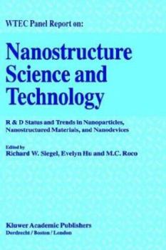 Hardcover Nanostructure Science and Technology: R & D Status and Trends in Nanoparticles, Nanostructured Materials and Nanodevices Book