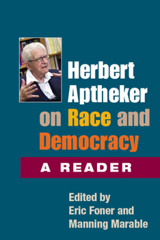 Paperback Herbert Aptheker on Race and Democracy: A Reader Book