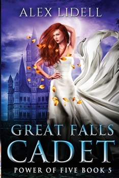 Cadet : Great Falls Academy Chronicles: Volume I