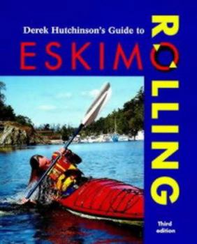 Paperback Derek Hutchinson's Guide to Eskimo Rolling Book