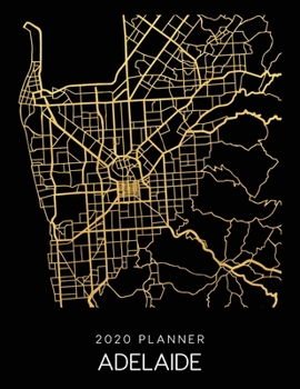 Paperback 2020 Planner Adelaide: Weekly - Dated With To Do Notes And Inspirational Quotes - Adelaide - Australia Book