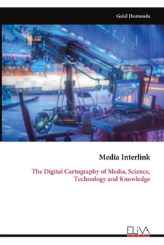 Paperback Media Interlink: The Digital Cartography of Media, Science, Technology and Knowledge Book