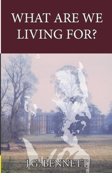 Paperback What Are We Living For? Book