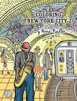 Paperback Coloring New York City 2: 24 unique and original illustrations of New York to color! Cities and architecture adult coloring book. Book