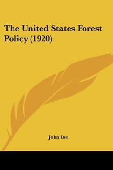 Paperback The United States Forest Policy (1920) Book