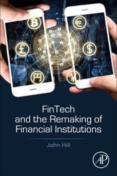 Paperback Fintech and the Remaking of Financial Institutions Book