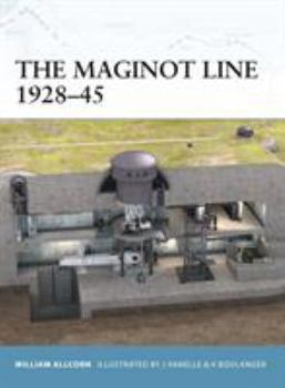 The Maginot Line 1928-45 - Book #10 of the Osprey Fortress