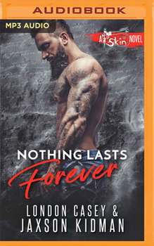 Nothing Lasts Forever - Book #6 of the St. Skin