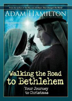 Paperback Walking the Road to Bethlehem: Your Journey to Christmas Book