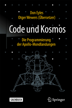 Hardcover Code Und Kosmos: Die Programmierung Der Apollo-Mondlandungen [German] Book