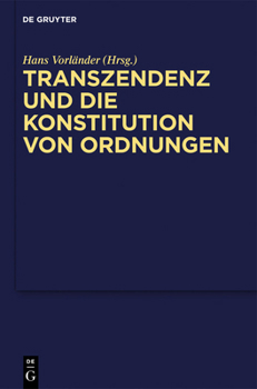 Hardcover Transzendenz Und Die Konstitution Von Ordnungen [German] Book