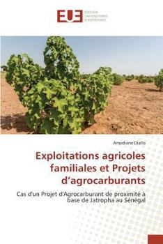 Paperback Exploitations agricoles familiales et Projets d'agrocarburants [French] Book