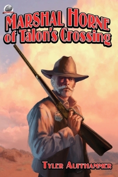 Paperback Marshal Horne of Talon's Crossing Book