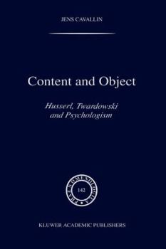 Paperback Content and Object: Husserl, Twardowski and Psychologism Book