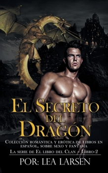 Paperback El SECRETO DEL DRAGÓN [Spanish] Book