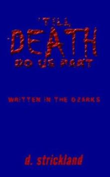 Paperback 'Till Death Do Us Part: Written in the Ozarks Book