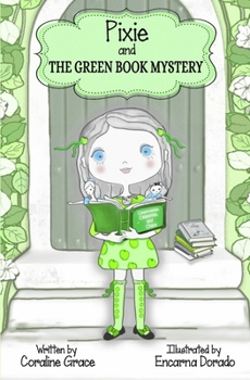 Paperback Pixie And The Green Book Mystery Book