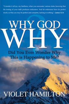 Paperback Why God Why: Why is this happening to me? Book