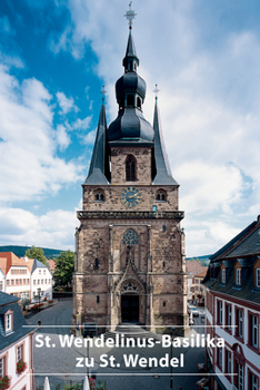 Paperback St. Wendelinus-Basilika Zu St. Wendel [German] Book