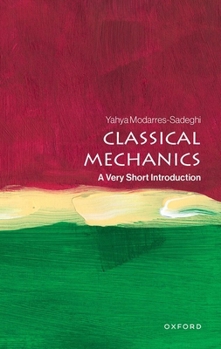 Paperback Classical Mechanics: A Very Short Introduction Book