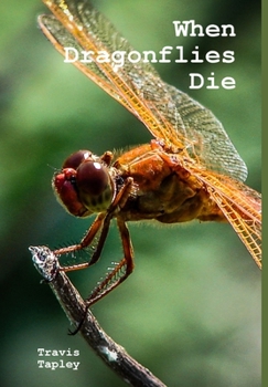 Hardcover When Dragonflies Die Book